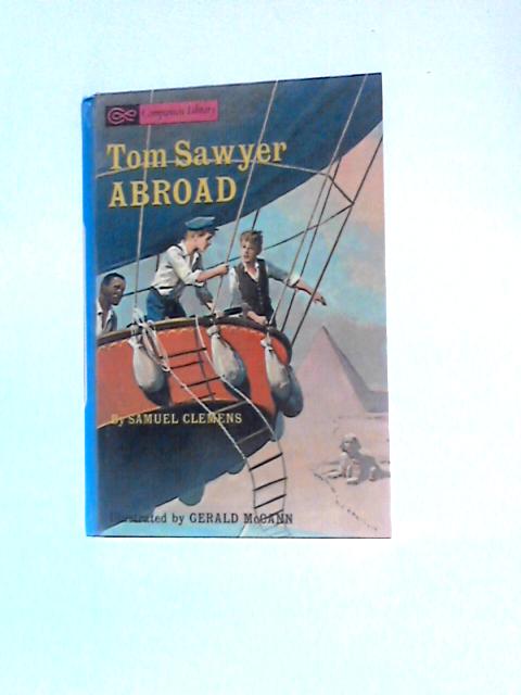 Tom Sawyer Abroad & A Dog Of Flanders By Samuel L.Clemens