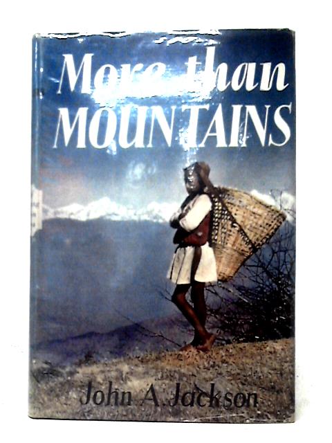 More Than Mountains von John A. Jackson