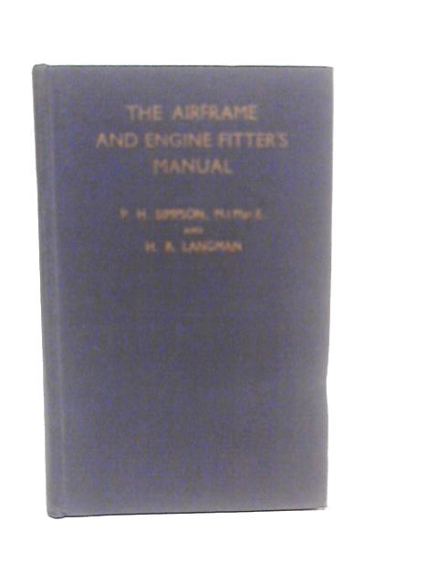 Airframe And Engine Fitter'S Manual By P.H.Simpson