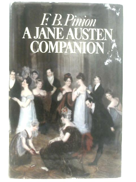 A Jane Austen Companion By F. B. Pinion