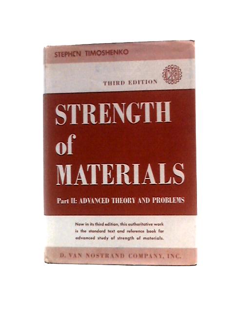 Strength of Materials: Part II: Advanced Theory and Problems 3rd Edition By S.Timoshenko