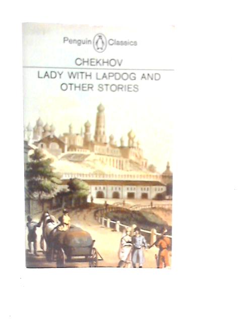 Lady with Lapdog and Other Stories By Chekhov