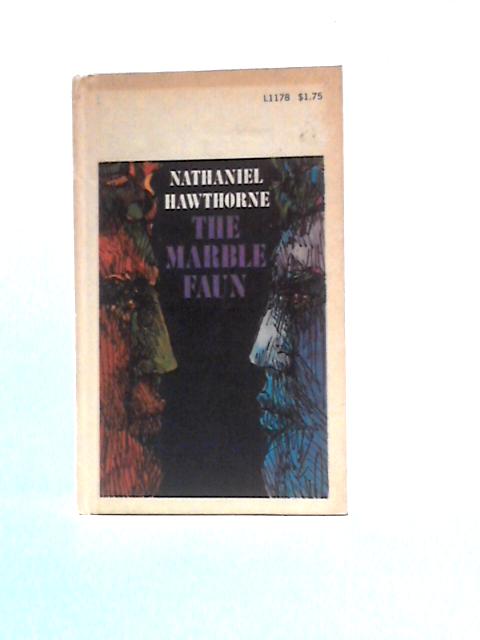 The Marble Faun By Nathaniel Hawthorne