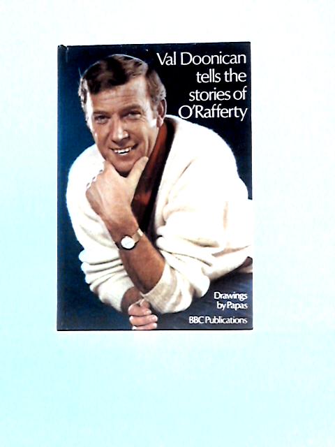 Val Doonican Tells the Stories of O'Rafferty By Tommie Connor