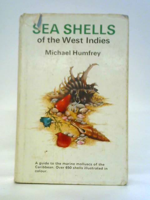 Sea Shells of the West Indies By Michael Humfrey