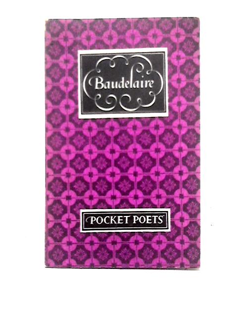 Baudelaire (The Pocket Poets) By Charles Baudelaire & Roy Campbell