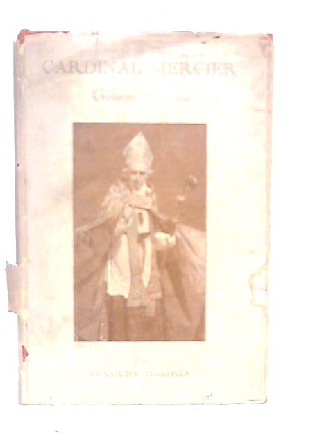 Cardinal Mercier By Georges Goyau