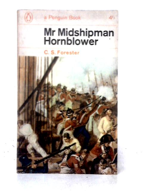 Mr. Midshipman Hornblower By C. S. Forester