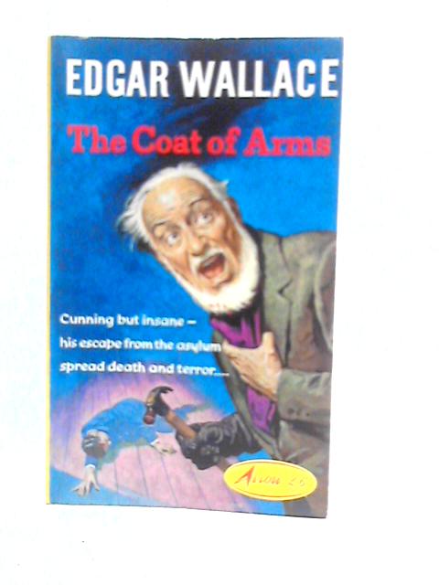 The Coat Of Arms By Edgar Wallace