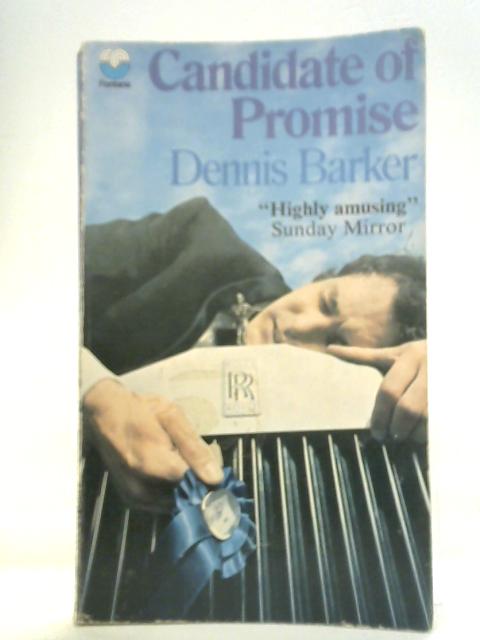 Candidate of Promise By Dennis Barker