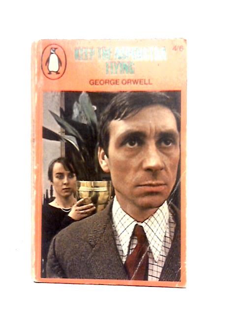 Keep the Aspidistra Flying (Penguin Books No.1698) By George Orwell