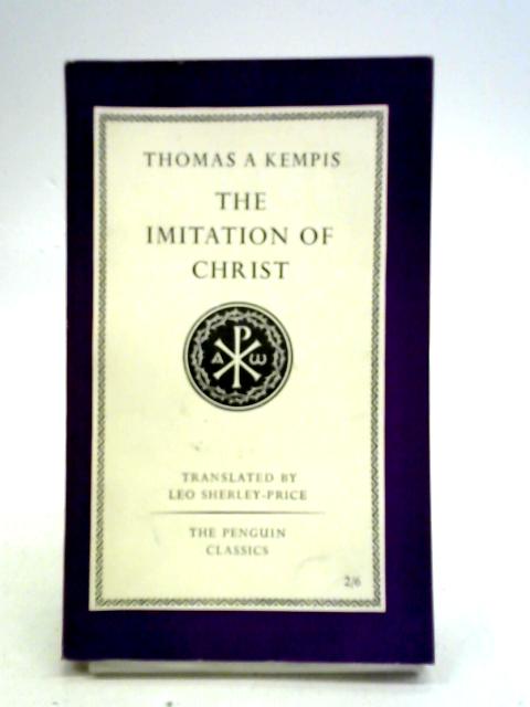 The Imitation of Christ By Thomas A. Kempis