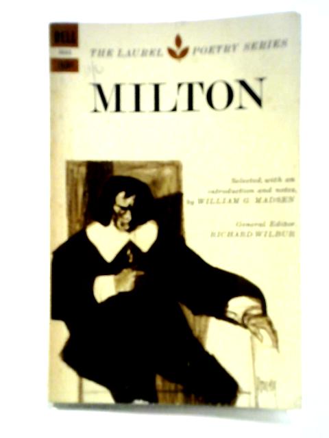 The Laurel Poetry Series: Milton By Richard Wilbur