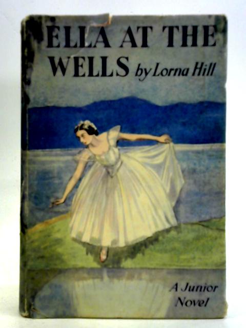 Ella At the Wells By Lorna Hill