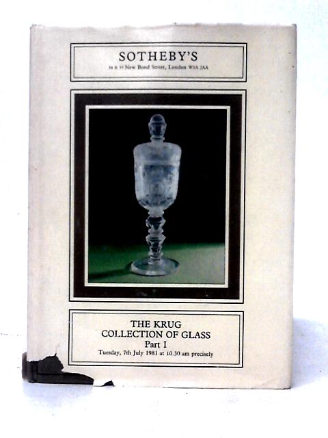 Catalogue of the Krug Collection of Glass. Part I von Unstated
