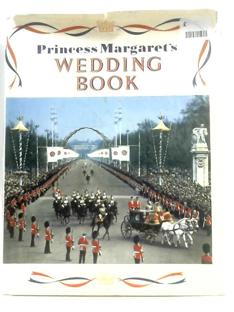 Princess Margaret's Wedding Book By Neil Ferrier