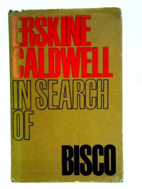 In Search of Bisco von Erskine Caldwell