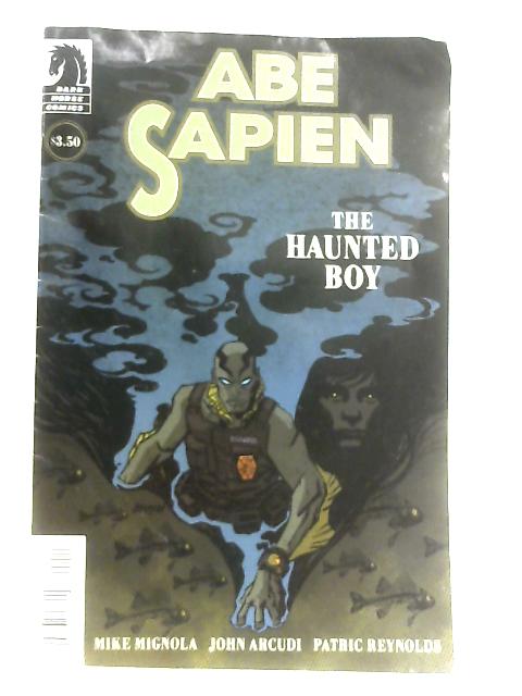 Abe Sapien - The Haunted Boy October 2009 By Mike Mignola & John Arcudi