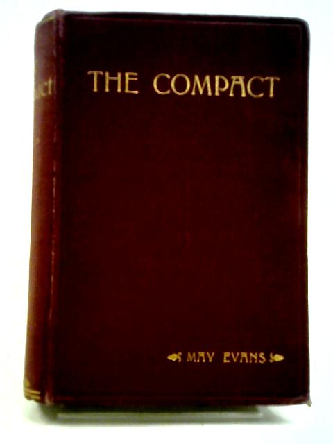 The Compact - A Study In Psychology von May Evans