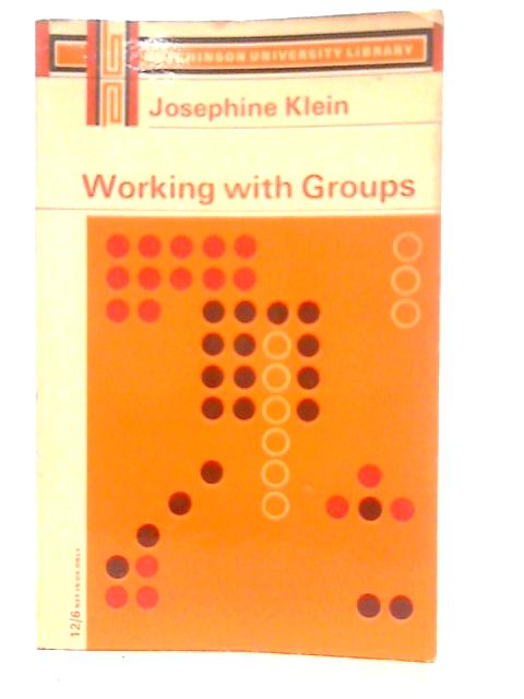 Working with Groups von Josephine Klein