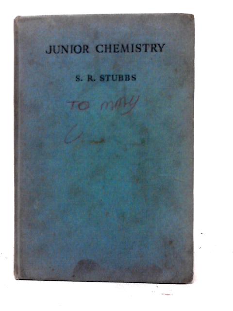 Junior Chemistry par S. R. Stubbs