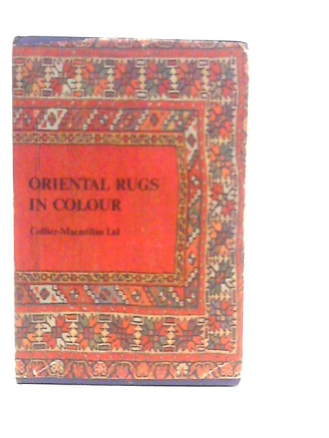 Oriental Rugs In Colour von Preben Liebertrau