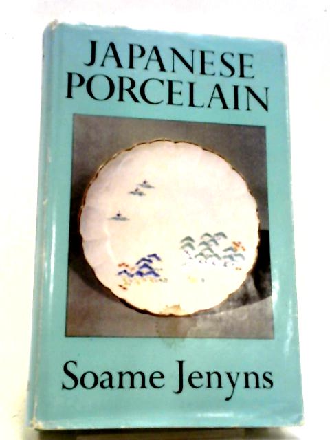 Japanese Porcelain By Soame Jenyns