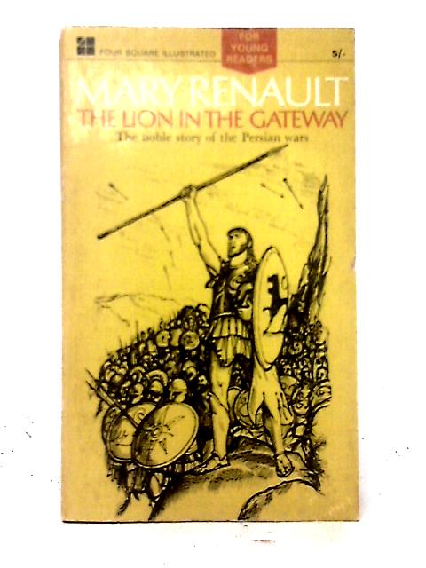 The Lion in the Gateway (Four Square Book) von Mary Renault