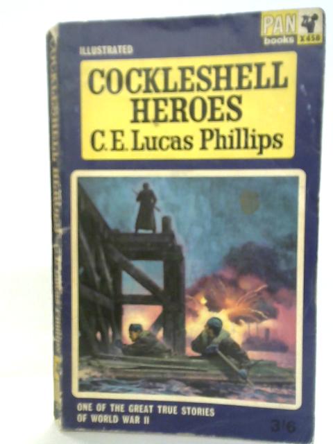 Cockleshell Heroes By C.E. Lucas Phillips