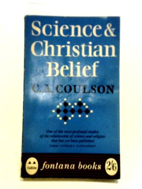 Science and Christian Belief By C.A. Coulson