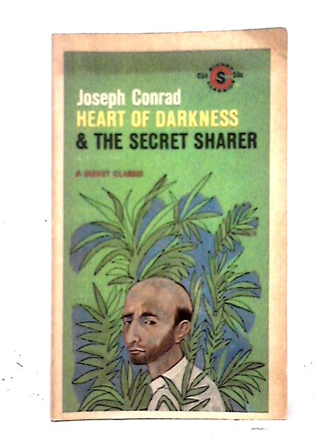 Heart of Darkness and the Secret Sharer By Joseph Conrad