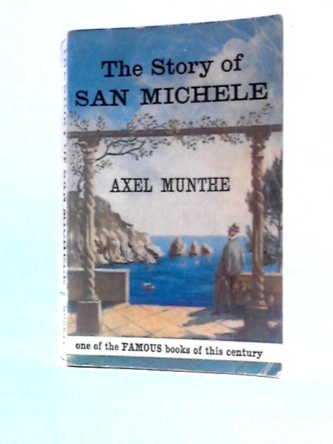 The Story Of San Michele By Axel Munthe