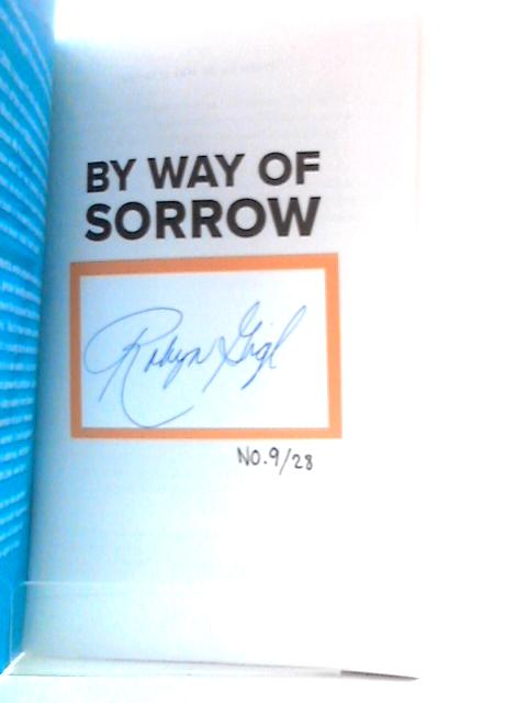 By Way Of Sorrow By Robyn Gigl