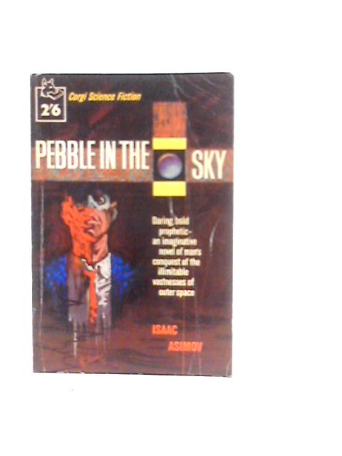 Pebble in the Sky By Isaac Asimov