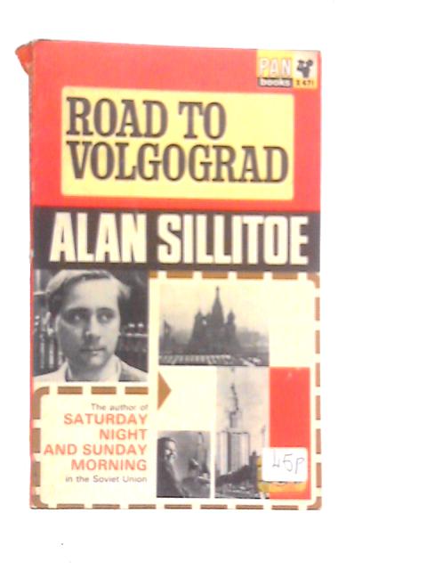 Road to Volgograd By Alan Sillitoe