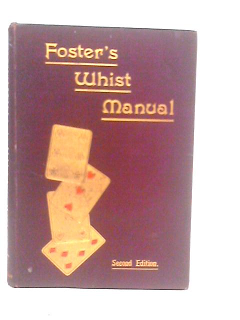 Foster's Whist Manual von R.F.Foster