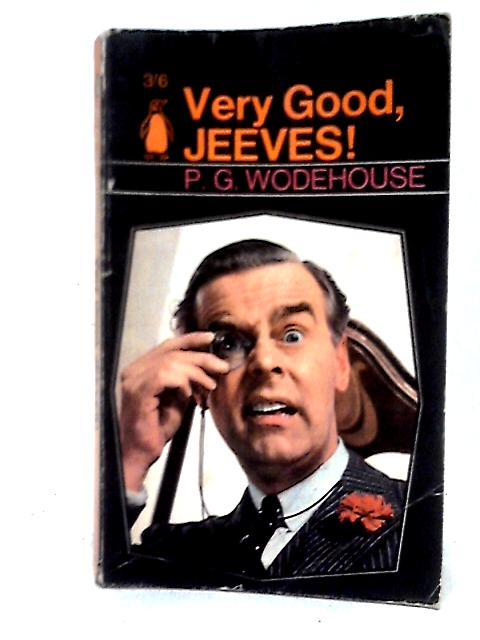 Very Good, Jeeves By P. G. Wodehouse