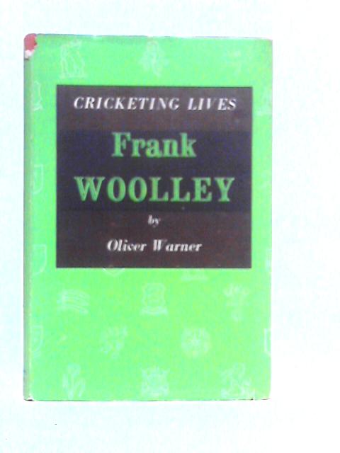 Frank Wooley von Oliver Warner