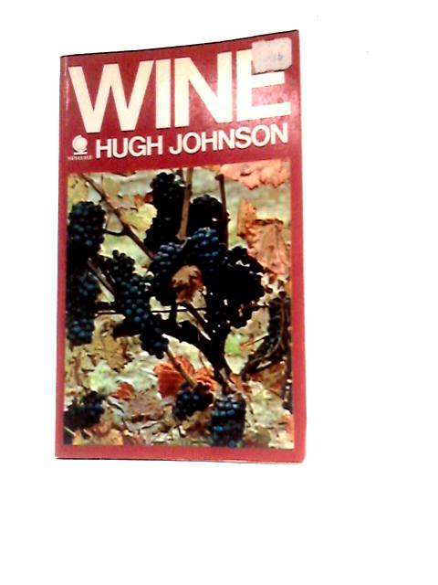 Wine. By Hugh Johnson