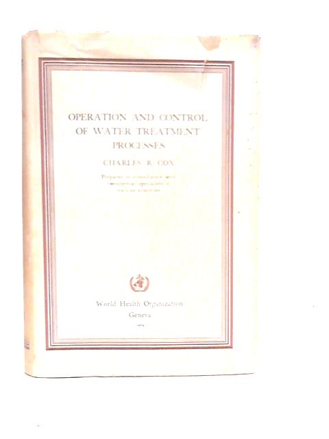 Operation and Control of Water Treatment Processes von C.R.Cox