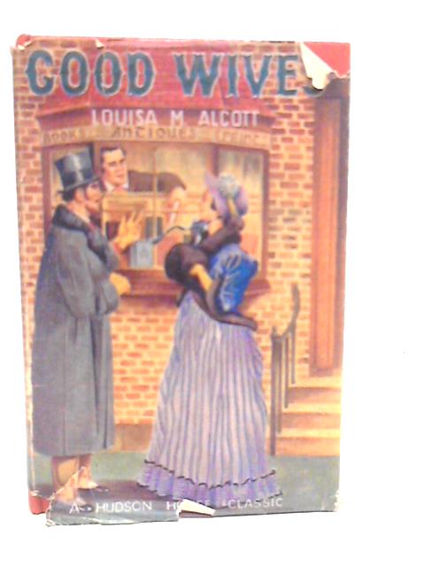 Good Wives By Louisa M. Alcott