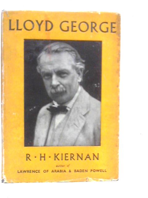 Lloyd George By R.H.Kiernan