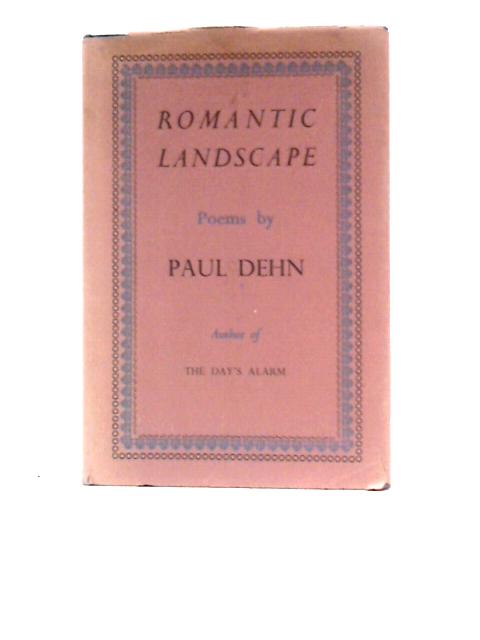 Romantic Landscape By Paul Dehn