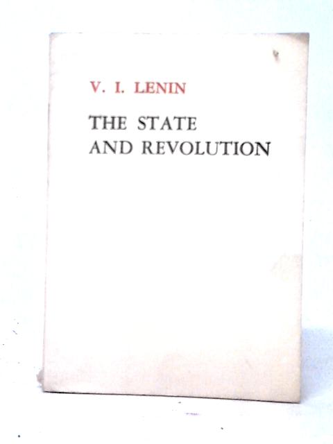 The State And Revolution By V. I. Lenin