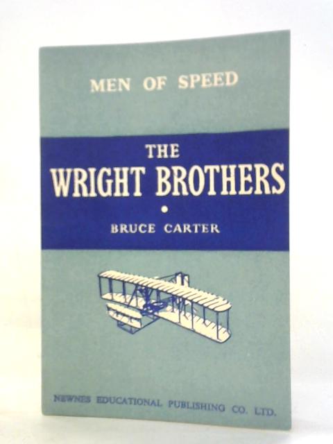 The Wright Brothers von Bruce Carter