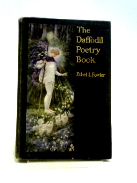 The Daffodil Poetry Book By Edith L. Fowler