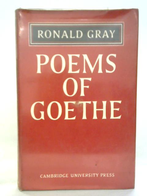 Poems Of Goethe By Ronald Gray