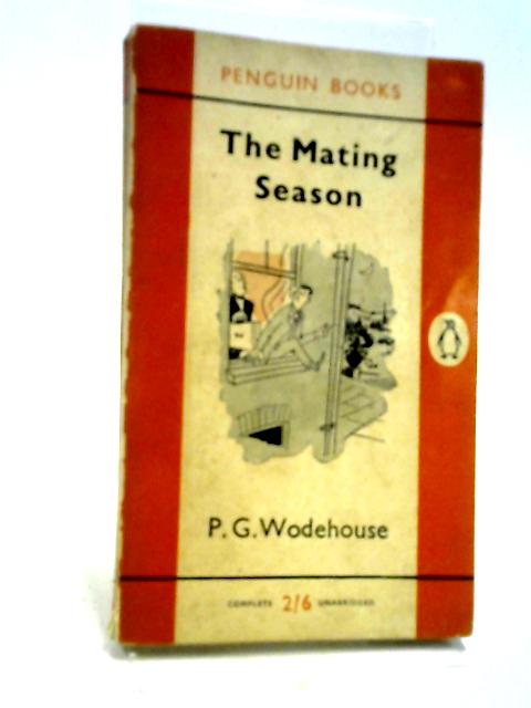 The Mating Season von P. G Wodehouse