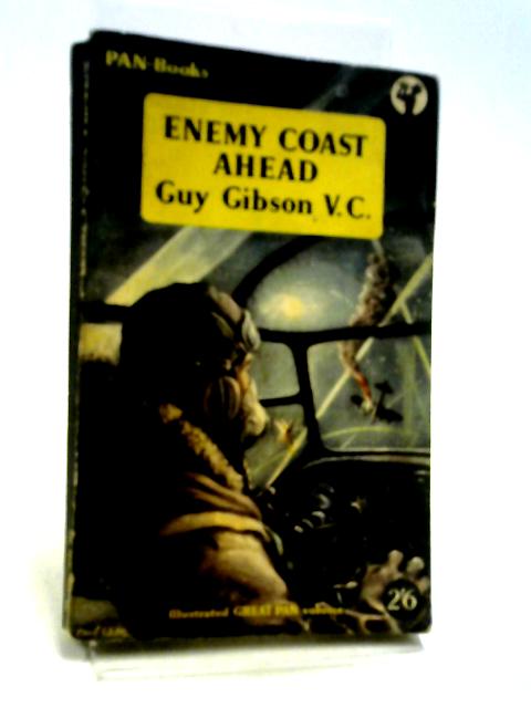 Enemy Coast Ahead By Guy Gibson