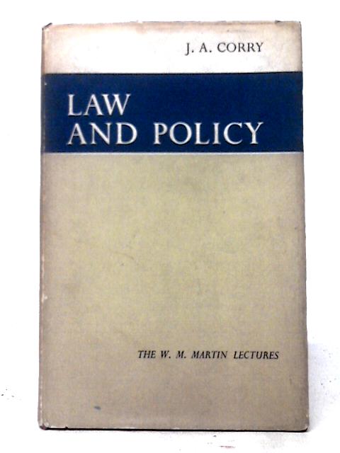 Law and Policy von J. A. Corry